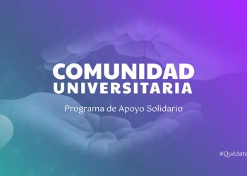 LANZAN PROGRAMA DE APOYO SOLIDARIO “COMUNIDAD UNIVERSITARIA»