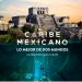 PRESENTA EL CONSEJO DE PROMOCIÓN TURÍSTICA DE QUINTANA ROO LA CAMPAÑA DE RELANZAMIENTO DEL CARIBE MEXICANO