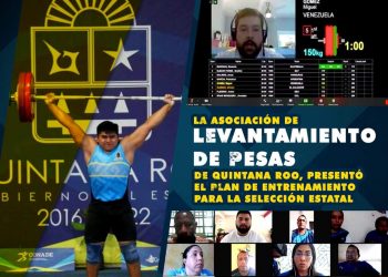 LA ASOCIACIÓN DE LEVANTAMIENTO DE PESAS DE QUINTANA ROO, PRESENTÓ EL PLAN DE ENTRENAMIENTO PARA LA SELECCIÓN ESTATAL