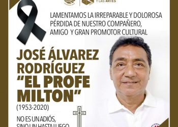 LUTO EN LA COMUNIDAD ARTÍSTICA Y CULTURAL DE CANCÚN, FALLECE «EL PROFE MILTON»