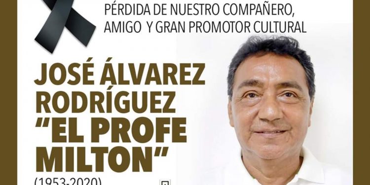 LUTO EN LA COMUNIDAD ARTÍSTICA Y CULTURAL DE CANCÚN, FALLECE «EL PROFE MILTON»