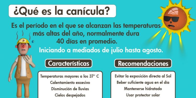 PIDEN TOMAR PRECAUCIONES ANTE PERIODO DE CANÍCULA