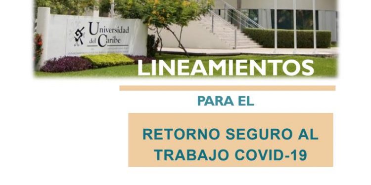 UNICARIBE SE DECLARA LISTA PARA EL RETORNO SEGURO A LAS ACTIVIDADES UNIVERSITARIAS