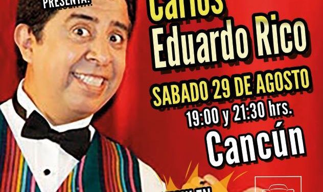 CARLOS EDUARDO RICO PROMETE HACER REÍR A TODOS EN CANCÚN