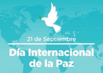 DÍA INTERNACIONAL DE LA PAZ CLAMA NO VIOLENCIA Y ALTO AL FUEGO