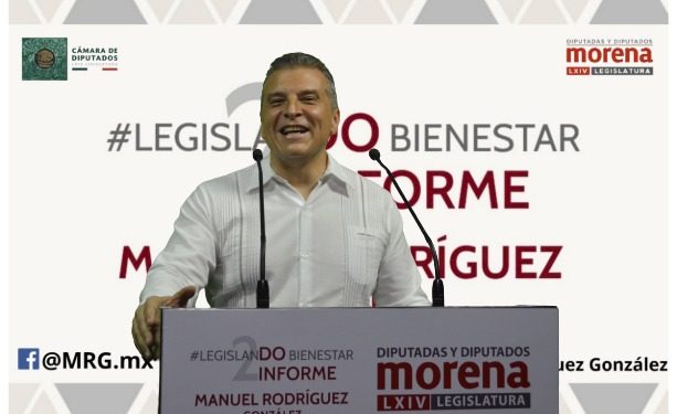 UNIDAD EN TORNO A AMLO PARA ACELERAR RECUPERACIÓN DE MÉXICO: MANUEL RODRÍGUEZ