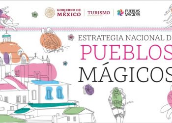 DECLARAN 5 DE OCTUBRE “DÍA NACIONAL DE LOS PUEBLOS MÁGICOS”