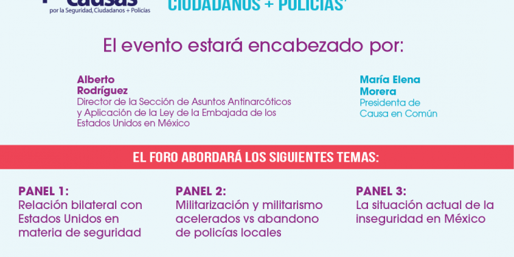 CAUSA EN COMÚN INVITA AL FORO NACIONAL ‘SUMEMOS CAUSAS POR LA SEGURIDAD, CIUDADANOS + POLICÍAS’