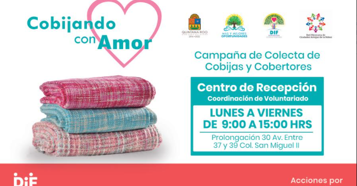 DIF MUNICIPAL INVITA A LA POBLACIÓN A SUMARSE A LA CAMPAÑA ESTATAL “COBIJANDO CON AMOR”