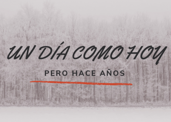 EN UN DÍA COMO HOY HACE AÑOS