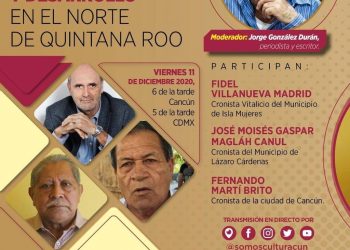 INVITAN A CONVERSATORIO “CULTURA, IDENTIDAD Y DESARROLLO EN EL NORTE DE QUINTANA ROO”