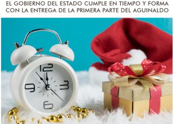CUMPLE GOBIERNO DEL ESTADO CON EL PAGO PUNTUAL DE LA PRIMERA PARTE DEL AGUINALDO