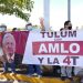 AMLO CUENTA CON EL RESPALDO DE TULUM