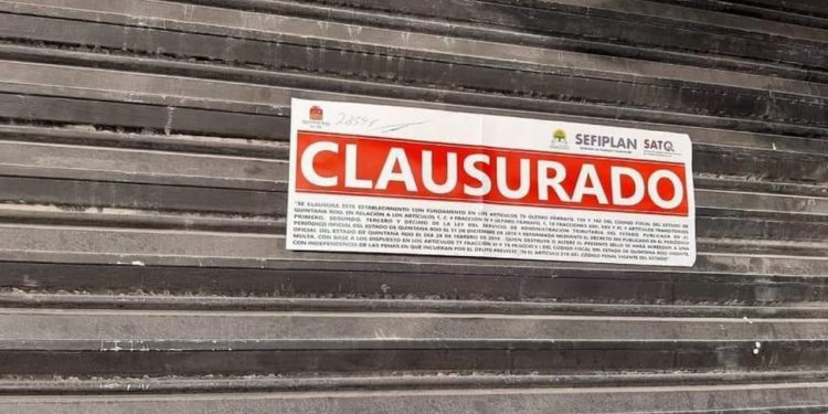 CLAUSURAN CERCA DE 300 NEGOCIOS EN QUINTANA ROO POR INCUMPLIMIENTOS