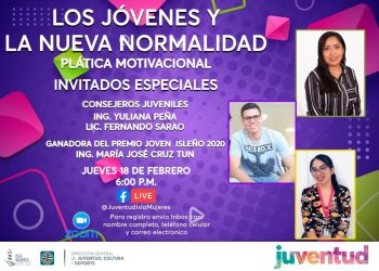 INVITA LA DIRECCIÓN DE JUVENTUD ISLA MUJERES, AL CONVERSATORIO “LOS JÓVENES Y LA NUEVA NORMALIDAD”