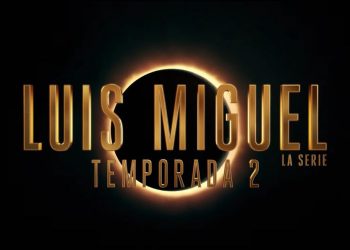 VUELVE EL SOL DE MEXICO, ANUNCIAN SEGUNDA TEMPORADA DE «LUIS MIGUEL LA SERIE»