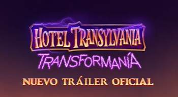 HOTEL TRANSYLVANIA TRANSFORMANIA PRONTO LLEGARA A CINES