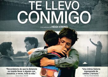 TE LLEVO CONMIGO DE HEIDI EWING LLEGA A LOS CINES DE LA REPÚBLICA MEXICANA