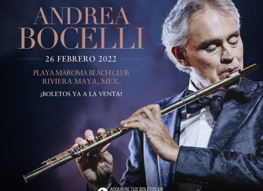 “EL TENOR MÁS AMADO DEL MUNDO”, ANDREA BOCELLI, SE PRESENTARÁ EN LA RIVIERA MAYA CON AFORO COMPLETO