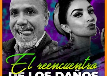 CASA LATINA PRESENTA EL REENCUENTRO DE LOS DAÑOS CON RADAMES Y WANDERS LOVER
