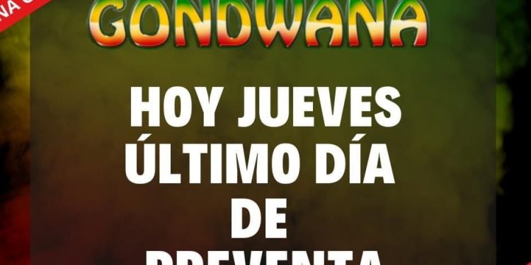 ¡HOY ÚLTIMO DÍA DE PRE-VENTA PARA EL CONCIERTO DE GONDWANA!