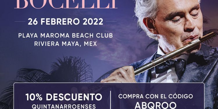 CONCIERTO DE ANDREA BOCELLI OFRECE DESCUENTO A QUINTANARROENSES