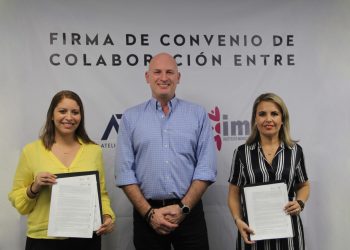 ATELIER de Hoteles firma importante convenio con el Instituto Municipal de la Mujer, a fin de promover el desarrollo integral de las mujeres