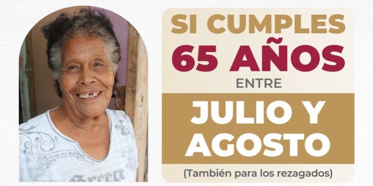 Del 1° al 15 de agosto, registró a la Pensión para el Bienestar de las Personas Adultas Mayores