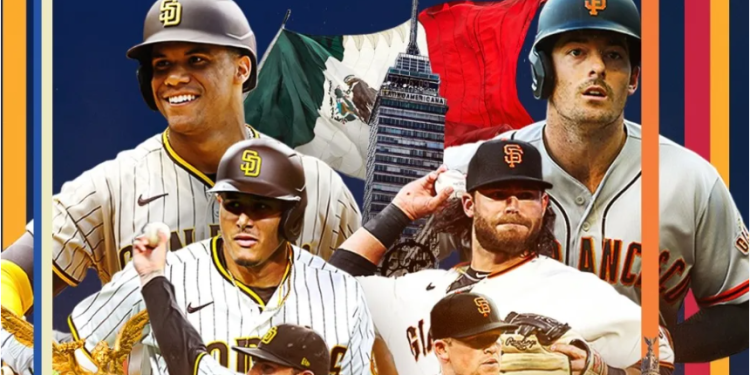 México se engalanará en 2023 con dos juegos de temporada entre los Gigantes de San Francisco y los Padres de San Diego