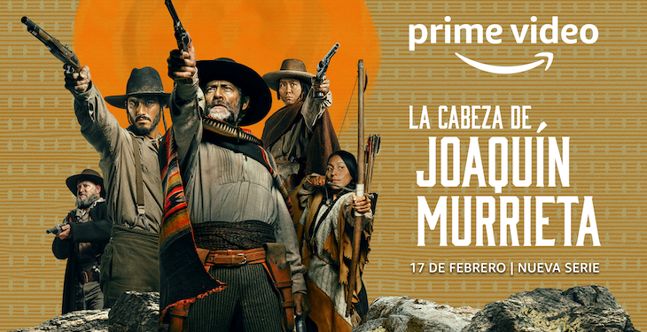La Cabeza de Joaquín Murrieta, la serie de acción y aventura protagonizada por Juan Manuel Bernal y Alejandro Speitzer