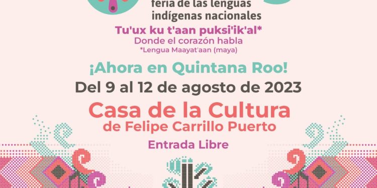 Quintana Roo será sede de la séptima Feria de las Lenguas Indígenas Nacionales en Felipe Carrillo Puerto