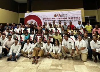 Más familias quintanarroenses tienen certeza jurídica sobre su patrimonio
