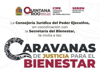 Consejería Jurídica acerca Caravanas de Justicia para el Bienestar a Puerto Morelos y Bacalar