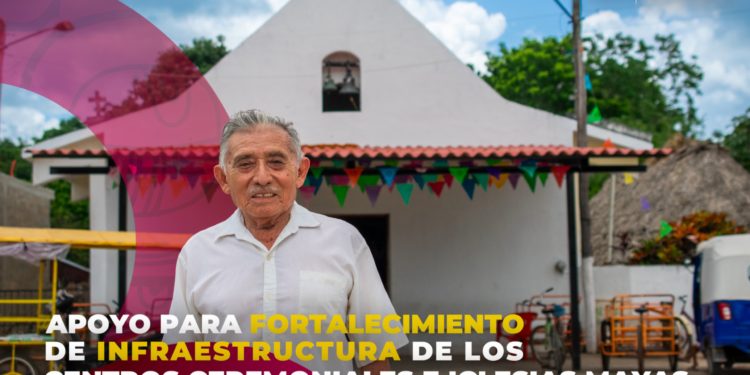 INMAYA fortalece la infraestructura de los Centros Ceremoniales e Iglesias Mayas de Quintana Roo