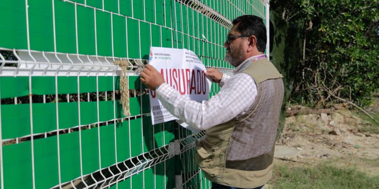 Clausura gobierno de BJ obra ilegal en área natural protegida