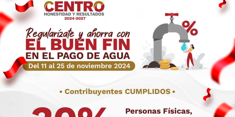 Invita Centro a aprovechar incentivos por el Buen Fin en pago de predial y agua potable