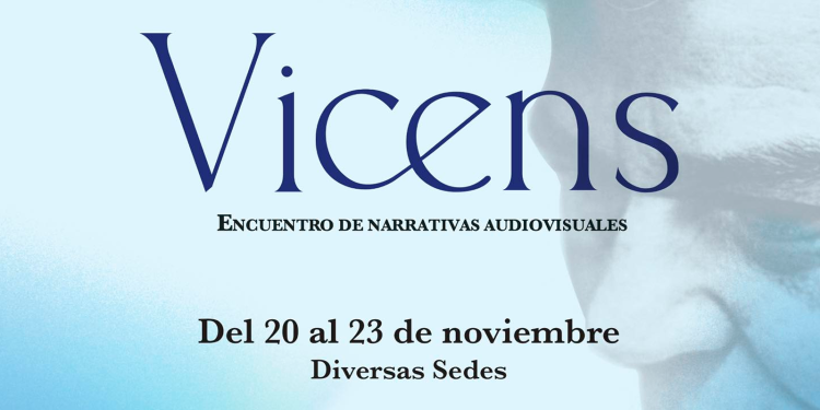 Invita Centro a Tercera edición de «Vicens. Encuentro de Narrativas Audiovisuales»