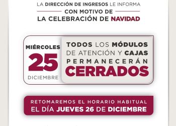 Cerrará gobierno de BJ cajas y módulos este 25 de Diciembre
