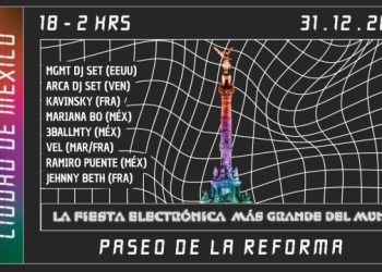 La Ciudad De México Recibirá El 2026 Con “La Fiesta Electrónica Más Grande Del Mundo”